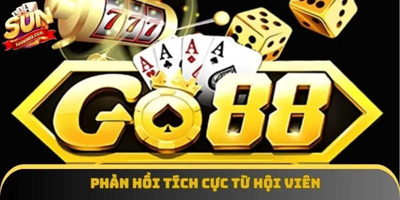 Phản hồi tích cực từ hội viên